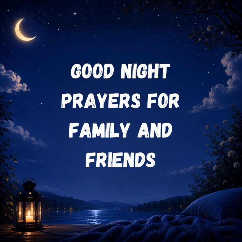 Good Night Prayers for Family and Friends