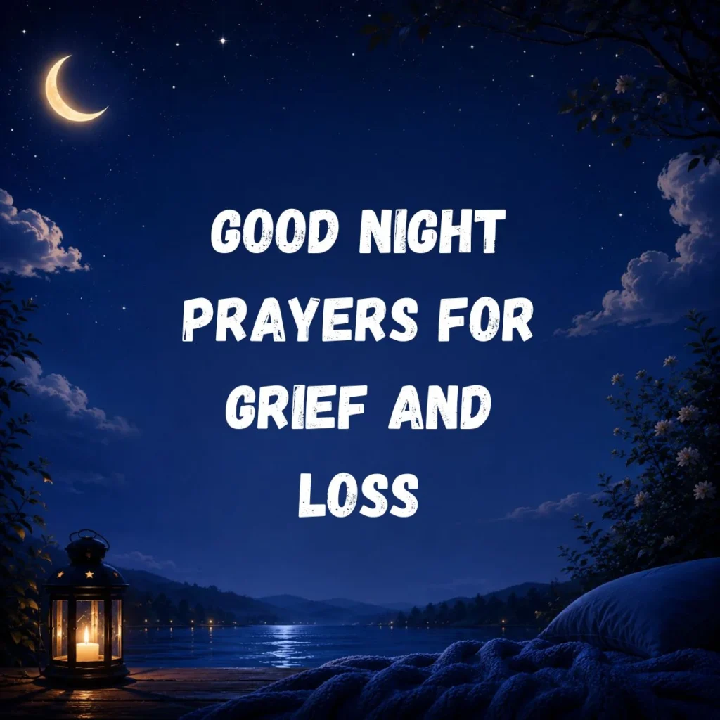 Good Night Prayers for Grief and Loss