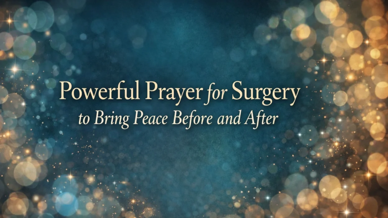 Powerful Prayer for Surgery to Bring Peace Before and After