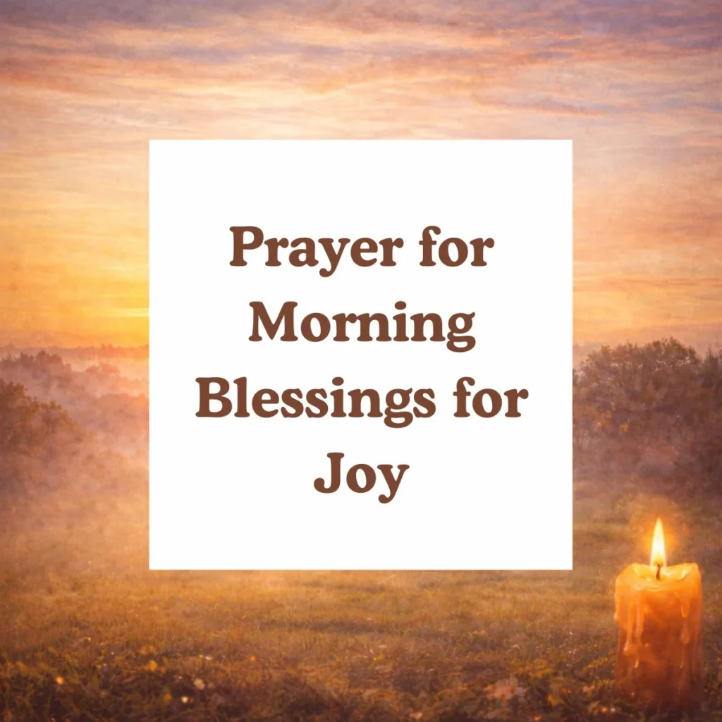 Prayer for Morning Blessings for Joy 😊
