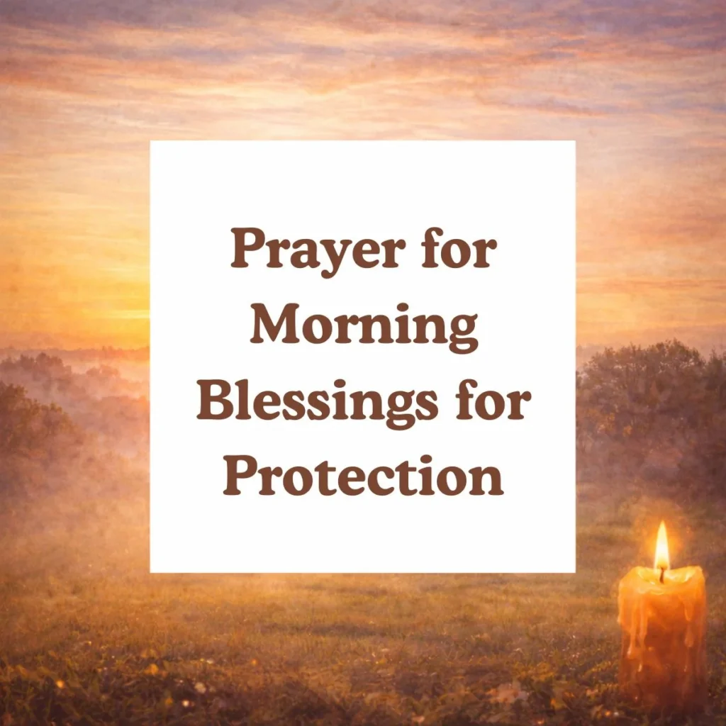 Prayer for Morning Blessings for Protection 🛡️