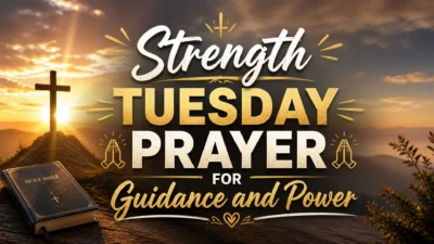 Strength Tuesday Prayer for Guidance and Power