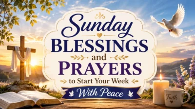 Sunday Blessings and Prayers to Start Your Week With Peace